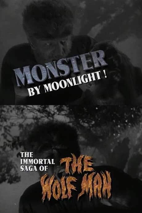 Monster by Moonlight! The Immortal Saga of ‘The Wolf Man’
